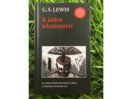 K jádru křesťanství - C. S. Lewis