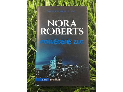 Posvěcené zlo - Nora Roberts