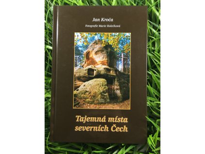 Tajemná místa severních Čech - Jan Kroča