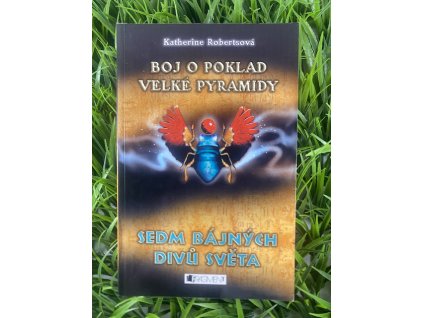 Boj o poklad velké pyramidy - Katherine Robertsová