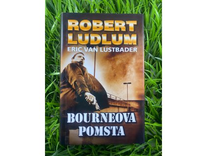 Bourneova pomsta - Robert Ludlum