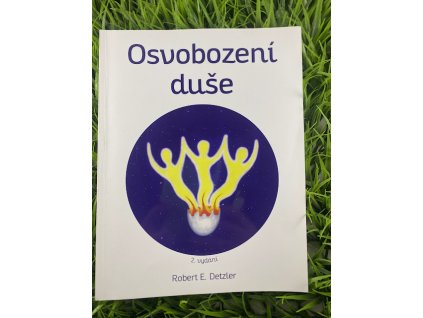 Osvobozeni duše - Robert E. Detzler