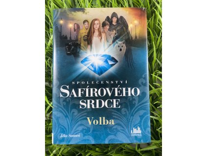 Volba - Společenství safírového srdce - Jitka Saniová