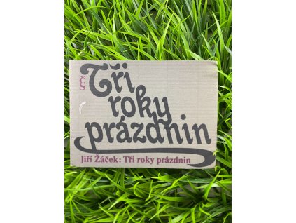 Tři roky prázdnin - Jiří Žáček