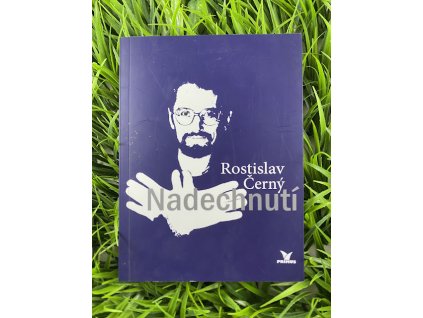 Nadechnutí - Rostislav Černý