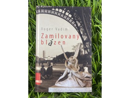 Zamilovaný blázen - Roger Vadim