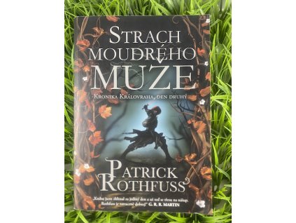 Strach moudrého muže - Patrick Rothfuss