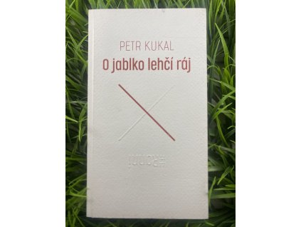 O jablko lehčí ráj - Petr Kukal