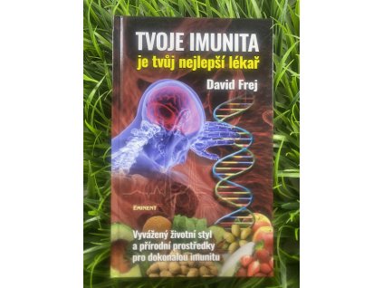 Tvoje imunita - David Frej