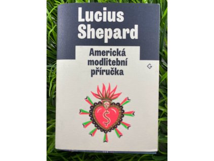 Americká modlitební příručka - Lucius Shepard