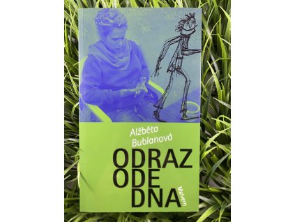 Odraz ode dna - Alžběta Bublanová