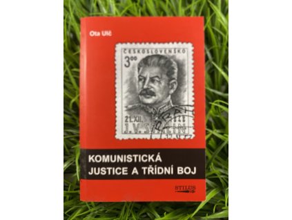 Komunistická justice a třídní boj - Ota Ulč