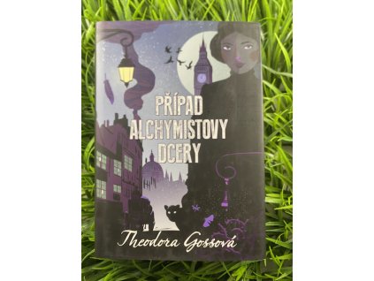 Případ alchymistovy dcery - Theodora Gossová