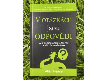 V otázkách jsou odpovědi - Allan Pease