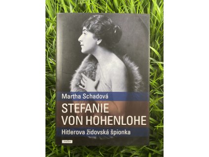 Stefanie Von Hohenlohe - Martha Schadová