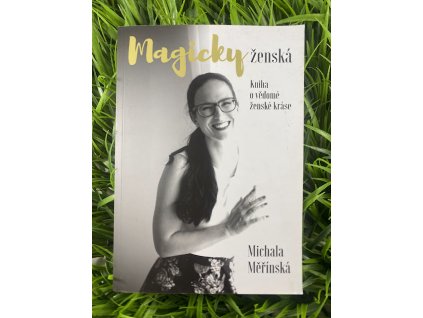 Magicky ženská - Michala Měřínská