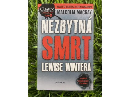 Nezbytná smrt Lewise Wintera - Malcolm Mackay