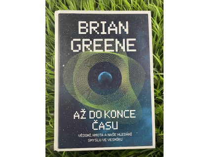 Až do konce času - Brian Greene
