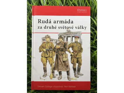 Rudá armáda za druhé světové války - Steven Zaloga