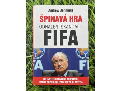Špinavá hra - odhalení skandálu FIFA - Andrew Jennings