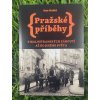 Pražské příběhy - z Malostranských zákoutí až do Jiného Světa - Dan Hrubý