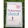 Dukanova dieta: Jak rychle a přitom trvale zhubnout - Dr.Pierre Dukan
