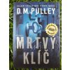 Mrtvý klíč - D.M.Pulley