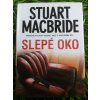Slepé oko - Stuart MacBride