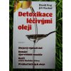Detoxikace léčivými oleji - David Frej & JIří Kuchař