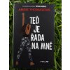 Teď je řada na mně - Angie Thomasová