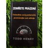 Zemřete prázdní: Znásobte svůj potenciál, poznávejte své zdroje - Todd Henry