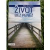 Život bez peněz - Mark Sundeen