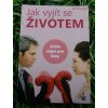Jak vyjít se životem - Jiří Brabec