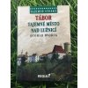 Tábor tajemné město nad Lužnicí - Otomar Dvořák