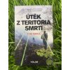 Útěk z teritoria smrti - Tom Isbell