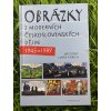Obrázky z moderních československých dějin (1945–1989) - Jiří Černý