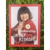 Klukoviny Uršuly Klukové - Uršula Kluková