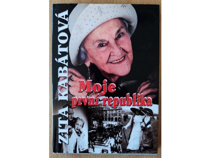06 28 Zita Kabátová Moje první republika