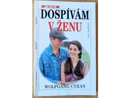 07 08 Dospívám v ženu
