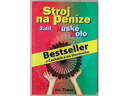 07 08 Stroj na peníze 2. Ruské kolo