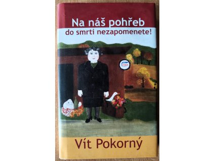 07 11 Na náš pohřeb do smrti nezapomenete