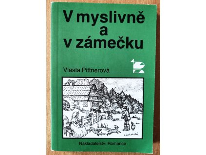 07 14 V myslivně a zámečku