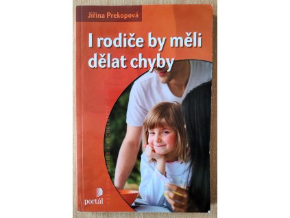 07 17 I rodiče by měli dělat chyby