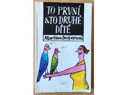 07 23 To první to druhé dítě