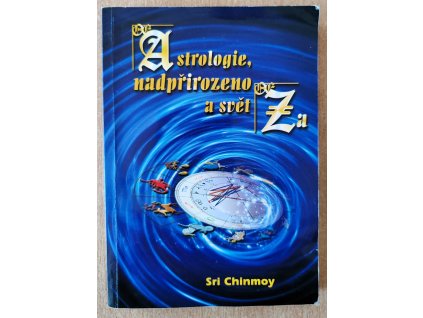 08 07 Astrologie, nadpřirozeno a svět