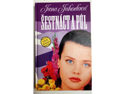 03 07 Šestnáct a půl