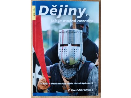 08 22 Dějiny jak je možná neznáte