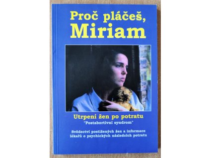 08 22 Proč pláčeš Miriam
