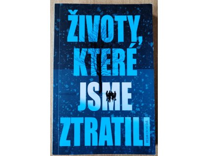 09 Životy, které jsme ztratili