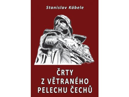 Črty z větraného pelechu Čechů